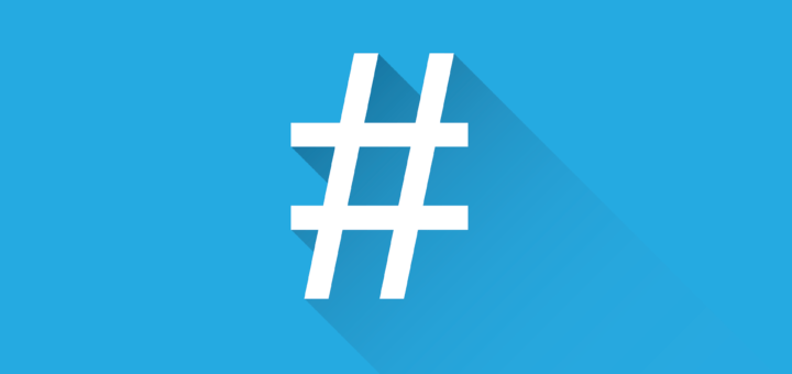 Hashtags richtig in den Social Media nutzen