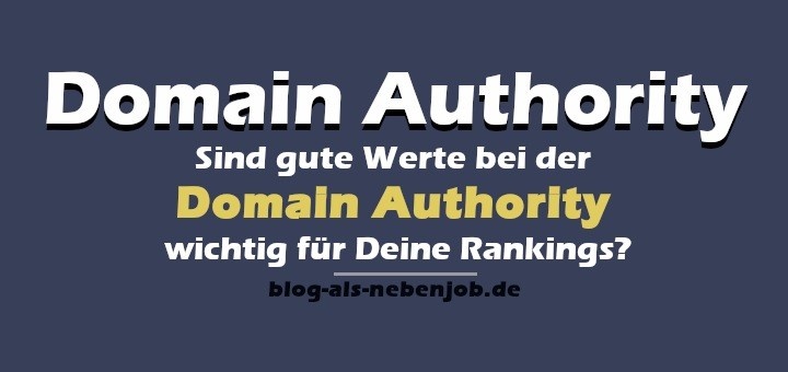 Sind gute Werte für Domain Authority wichtig für Dein Ranking