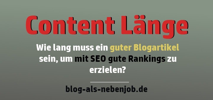 Die Content Länge und die Frage des SEO Nutzens