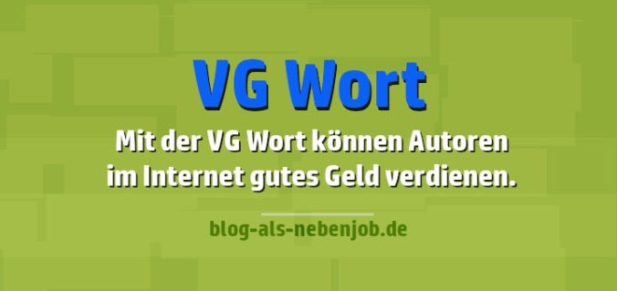 Mit der VG Wort Einnahmen im Internet erzielen