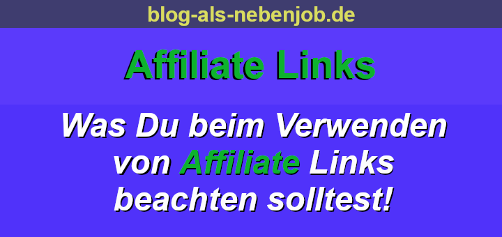 Affiliate Links richtig im Blog verwenden