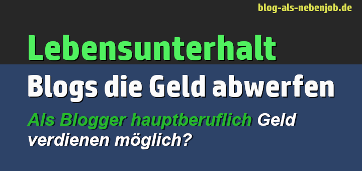 Deinen Lebensunterhalt mit dem Blog beschreiten