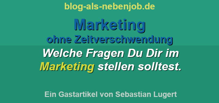 Marketing ohne Zeitverschwendung