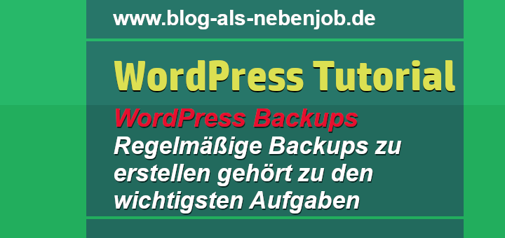 Regelmäßig WordPress Backups erstellen