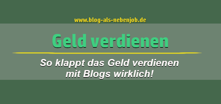 So klappt das Geld verdienen mit Blogs wirklich