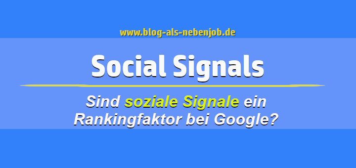 Social Signals als Rankingfaktor bei Google