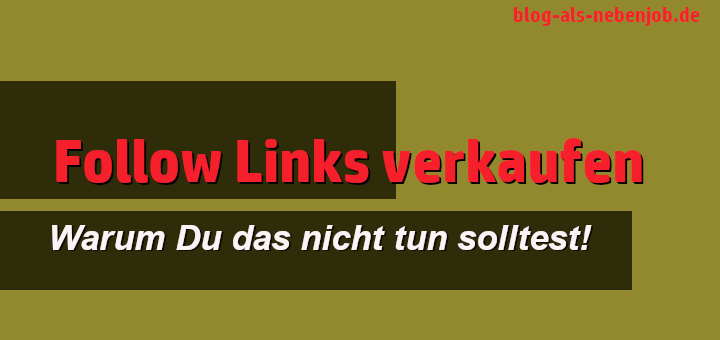 Warum Du auf keinen Fall Dofollow Links verkaufen solltest!