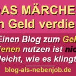 Das Märchen vom Geld verdienen mit dem Blog